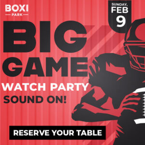 Big Game Watch Party Sound On! Sunday, February 9th Reserve a Table & Watch Party Package